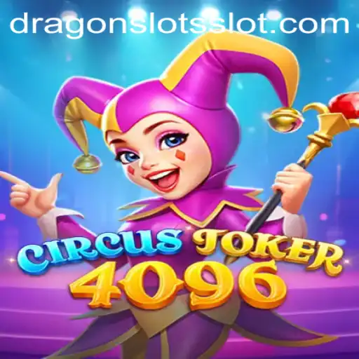 Dive Into the Vibrant World of CircusJoker4096 and DragonSlots