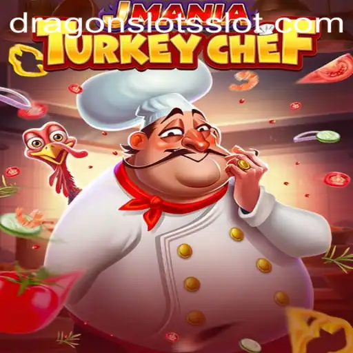 JManiaTurkeyChef: A Culinary Adventure Inspired by DragonSlots