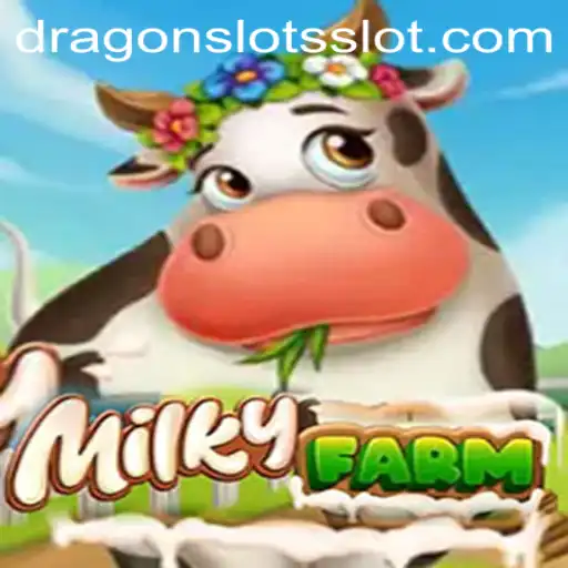 The Exciting World of MilkyFarm and DragonSlots